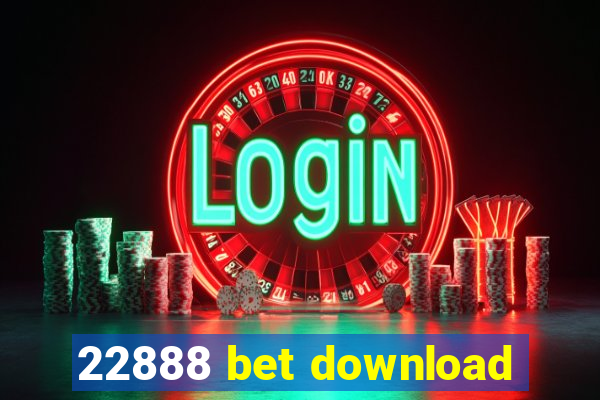 22888 bet download